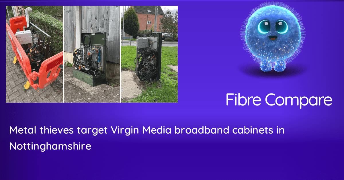 Metal thieves target Virgin Media broadband cabinets in Nottinghamshire ...